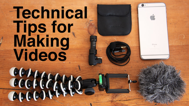 Tips For Making Videos